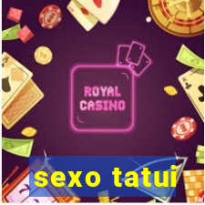 sexo tatui